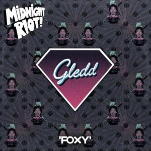 ดาวน์โหลดและฟังเพลง Foxy พร้อมเนื้อเพลงจาก Gledd
