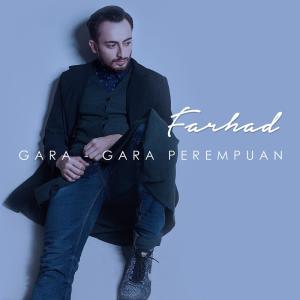 Album Gara - Gara Perempuan oleh Farhad