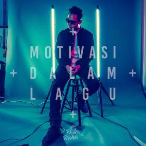 收听Rauzan Rahman的Motivasi Dalam Lagu歌词歌曲