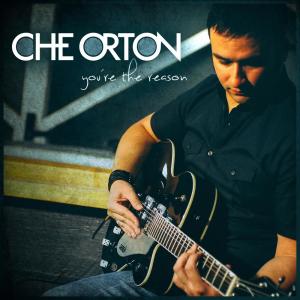 收聽Che Orton的You're the Reason歌詞歌曲