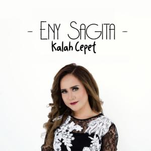 收聽Eny Sagita的Kalah Cepet歌詞歌曲