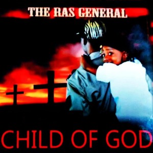 Album Child Of God from The Ras General