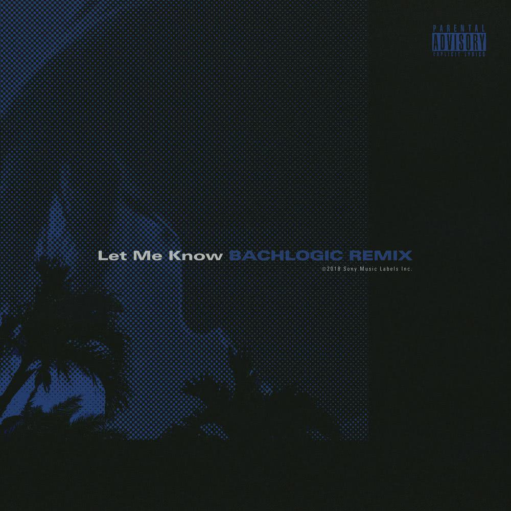 Let Me Know (Bachlogic Remix)