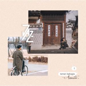 收聽Jaz的Teman Bahagia (Acoustic Version)歌詞歌曲