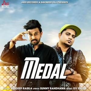 Listen to Medal song with lyrics from Kuldeep Rasila