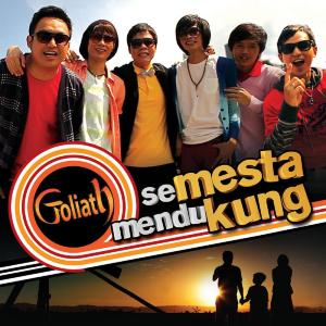 Dengarkan Mestakung (Semesta Mendukung) lagu dari Goliath dengan lirik