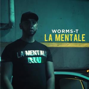 Listen to La mentale song with lyrics from Worms-T