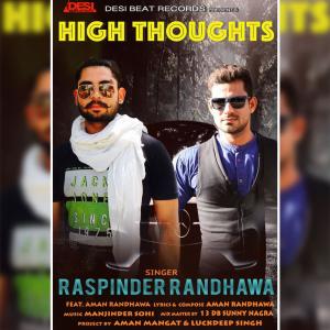 ดาวน์โหลดและฟังเพลง High Thoughts พร้อมเนื้อเพลงจาก Raspinder Randhawa