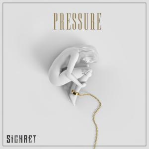 收聽Sickret的Pressure歌詞歌曲