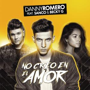 收聽Danny Romero的No Creo en el Amor歌詞歌曲