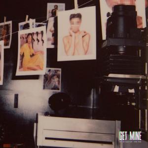 ดาวน์โหลดและฟังเพลง Get Mine พร้อมเนื้อเพลงจาก Bryson Tiller