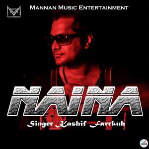 ดาวน์โหลดและฟังเพลง Naina พร้อมเนื้อเพลงจาก Kashif Farrukh