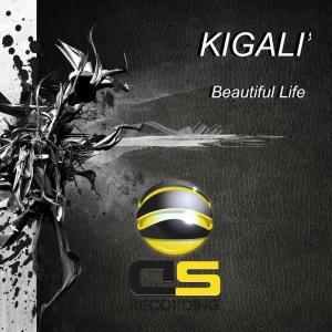 Dengarkan lagu Beautiful Life nyanyian Kigali' dengan lirik