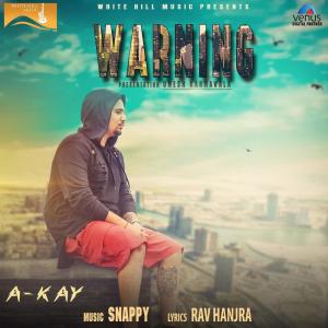 Dengarkan lagu Warning nyanyian A-Kay dengan lirik