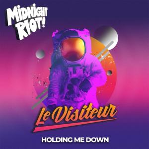 Listen to Holding Me Down song with lyrics from Le Visiteur