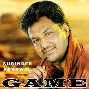ดาวน์โหลดและฟังเพลง Game พร้อมเนื้อเพลงจาก Surinder Purowal