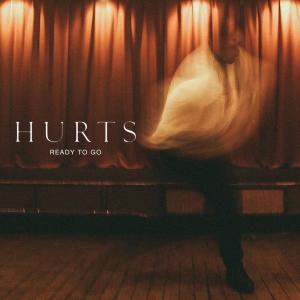 ดาวน์โหลดและฟังเพลง Ready to Go พร้อมเนื้อเพลงจาก Hurts