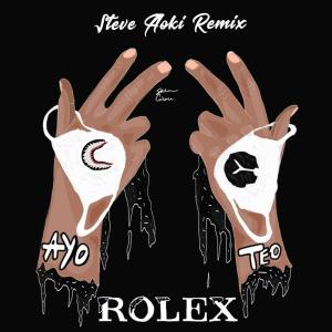 ดาวน์โหลดและฟังเพลง Rolex (Steve Aoki Remix) พร้อมเนื้อเพลงจาก Ayo & Teo