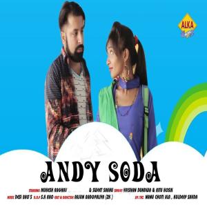 Listen to Andy Soda song with lyrics from Krishan Dundwa
