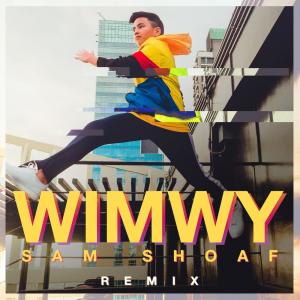 ดาวน์โหลดและฟังเพลง WIMWY (Remix Version) พร้อมเนื้อเพลงจาก Sam Shoaf