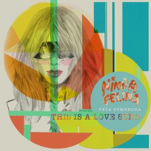 Listen to This Is a Love Song song with lyrics from Ninda Felina