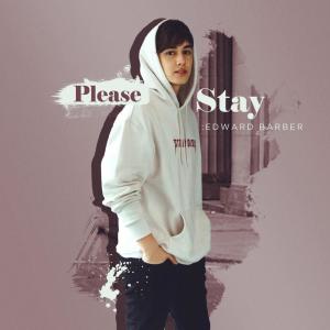 Edward Barber的專輯Please Stay