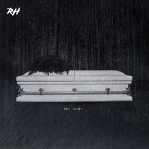 收聽RH的For Sent歌詞歌曲