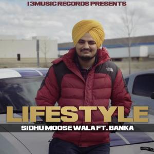 收听Sidhu Moose Wala的Life Style歌词歌曲