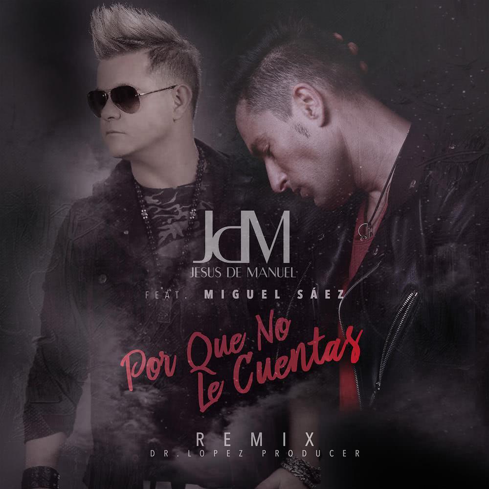 Por Que No Le Cuentas (Remix)