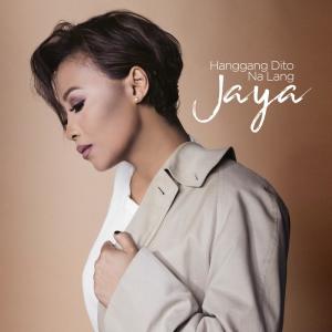 ดาวน์โหลดและฟังเพลง Hanggang Dito Na Lang พร้อมเนื้อเพลงจาก Jaya
