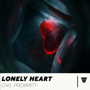 Listen to Lonely Heart song with lyrics from Owl Proximity