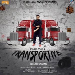 Listen to Transportiye song with lyrics from Sharry Maan