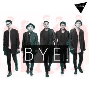 收听B.A.G的Bye!歌词歌曲
