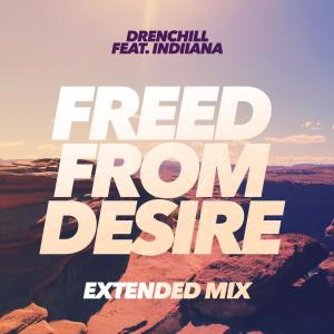 ดาวน์โหลดและฟังเพลง Freed from Desire (Extended Mix) พร้อมเนื้อเพลงจาก Drenchill