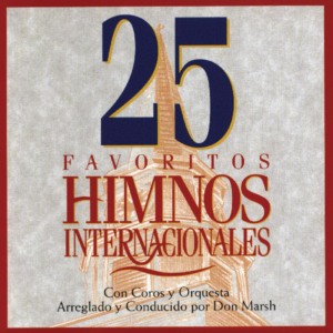 อัลบัม 25 Favoritos Himnos Internacionales ศิลปิน 演奏曲