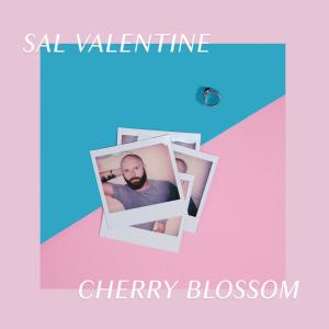 ดาวน์โหลดและฟังเพลง Cherry Blossom พร้อมเนื้อเพลงจาก Sal Valentine