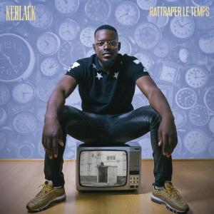 Listen to Rattraper le temps song with lyrics from KeBlack