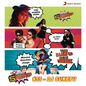 收聽DJ Suketu的9XM Smashup # 55 (By DJ Suketu)歌詞歌曲