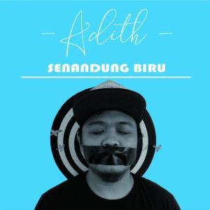 Listen to Senandung Biru song with lyrics from Adith
