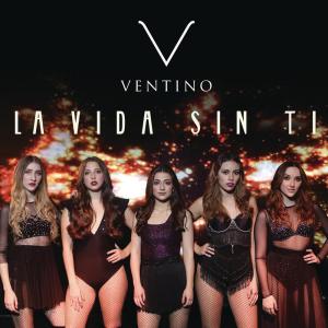 收聽Ventino的La Vida Sin Ti歌詞歌曲