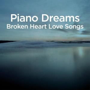 Martin Ermen的專輯Piano Dreams - Broken Heart Love Songs