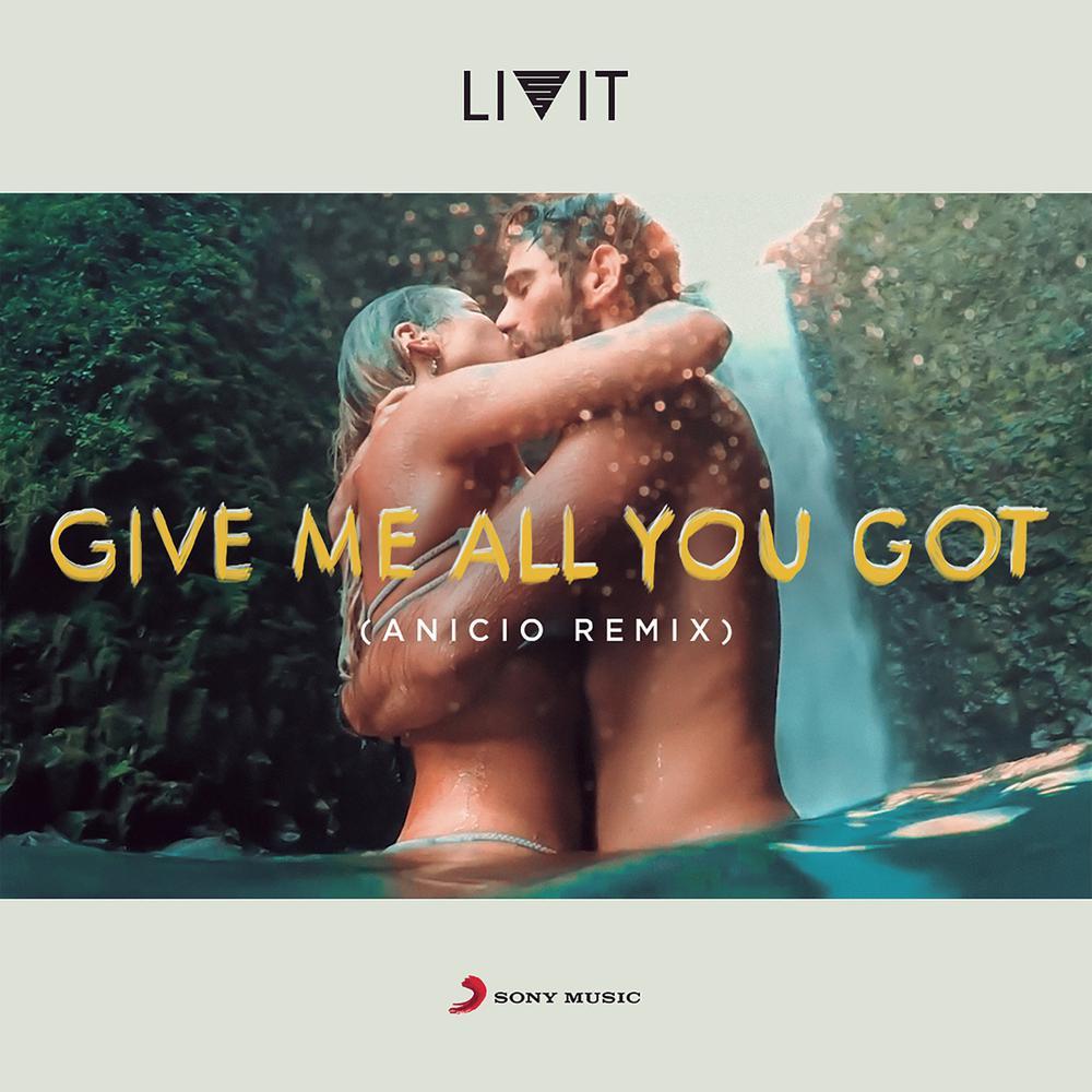 Give Me All You Got (ANICIO Remix) (Radio Mix) (ANICIO Remix|Radio Mix)