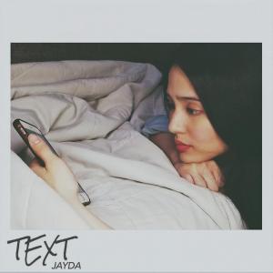 ดาวน์โหลดและฟังเพลง Text พร้อมเนื้อเพลงจาก Jayda