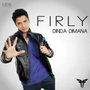 收聽Firly的Dinda Dimana歌詞歌曲