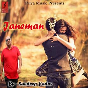 Listen to Janeman song with lyrics from Sandeep Yadav