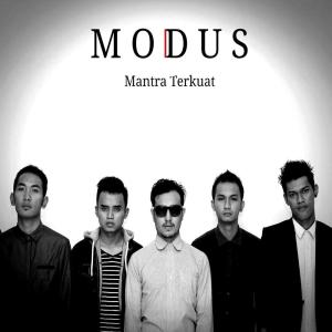 收听Modus的Mantra Terkuat歌词歌曲
