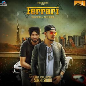 收聽Sukhi Sidhu的Ferrari歌詞歌曲