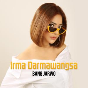 收听Irma Darmawangsa的Bang Jarwo歌词歌曲
