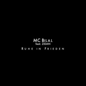 Listen to Ruhe in Frieden song with lyrics from MC Bilal