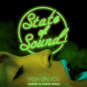 อัลบัม High on You (Filatov & Karas Remix) ศิลปิน State of Sound